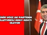 Münir Uğuz Ak Parti’den Milletvekili aday adayı mı?