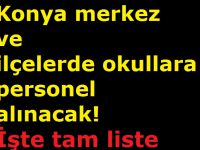 TYP Kapsamında Konya merkez ve ilçelerde okullara personel alınacak! İşte tam liste
