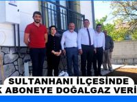 Sultanhanı'nda ilk aboneye doğalgaz verildi