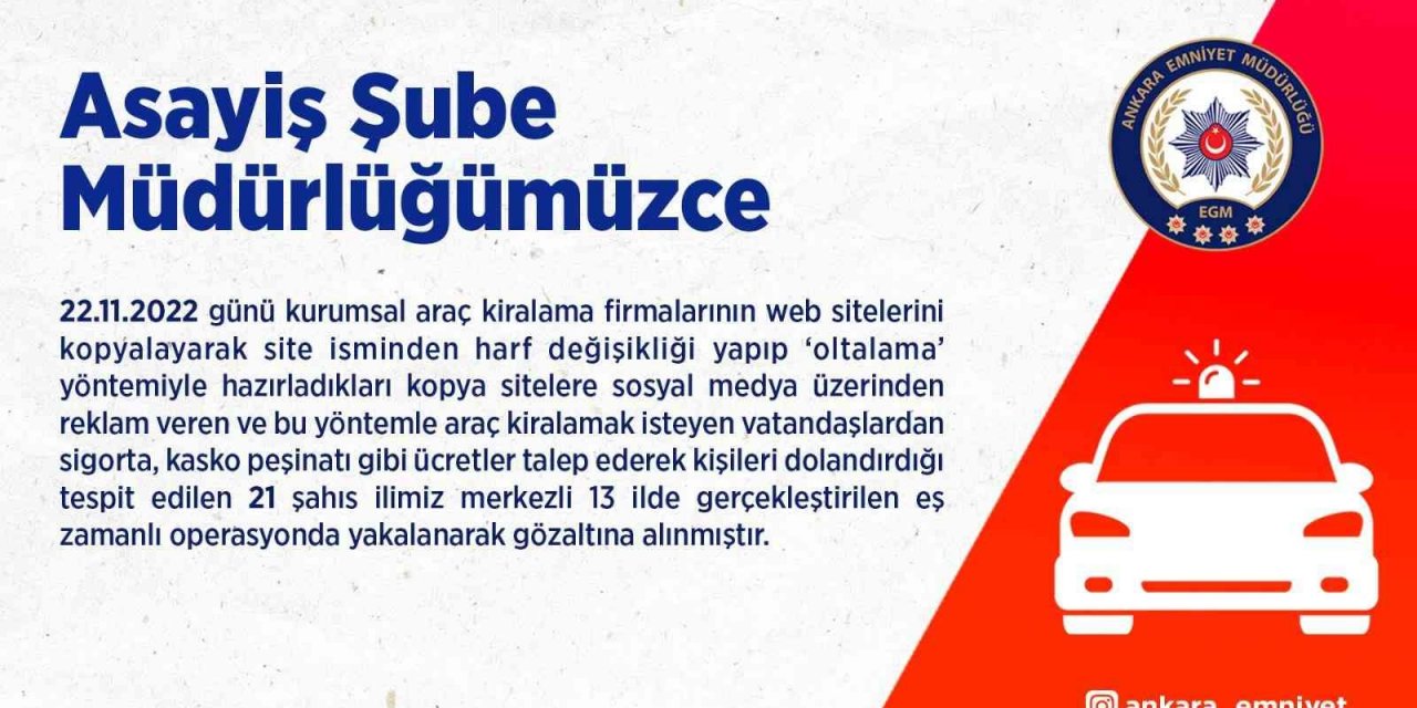 Araç kiralama şirketlerinin internet sitesini kopyalayan dolandırıcılara operasyon: 21 gözaltı
