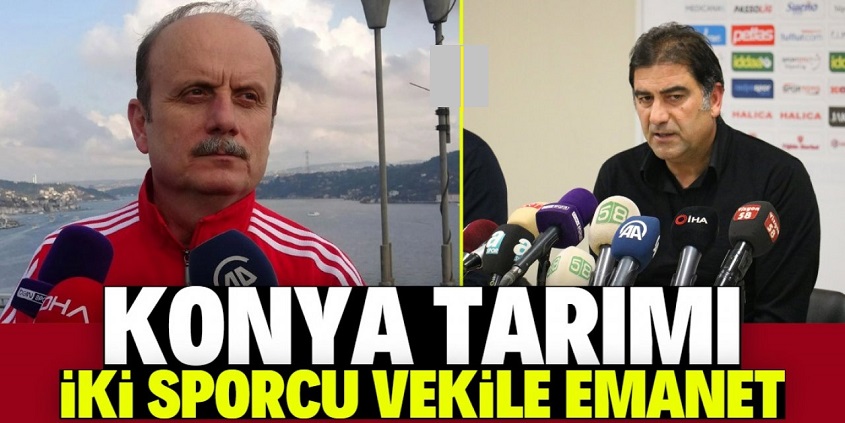 Tarım komisyonuna Konya'dan sporcu 2 vekil
