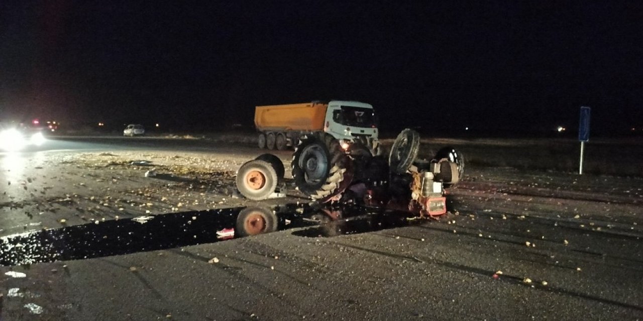 Kamyon traktöre, başka kamyon da sürücüsüne çarptı: 1 ölü, 2 yaralı
