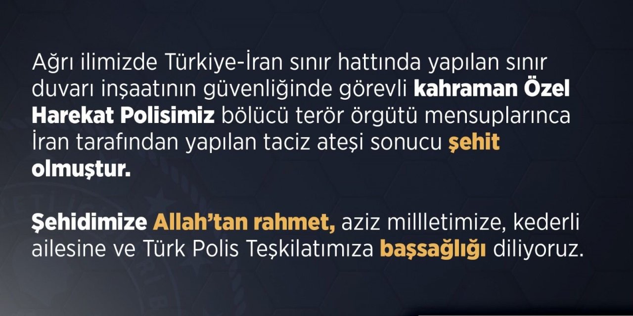 İçişleri Bakanlığı: “Türkiye-İran sınırında terör saldırısında bir özel harekat polisimiz şehit oldu”