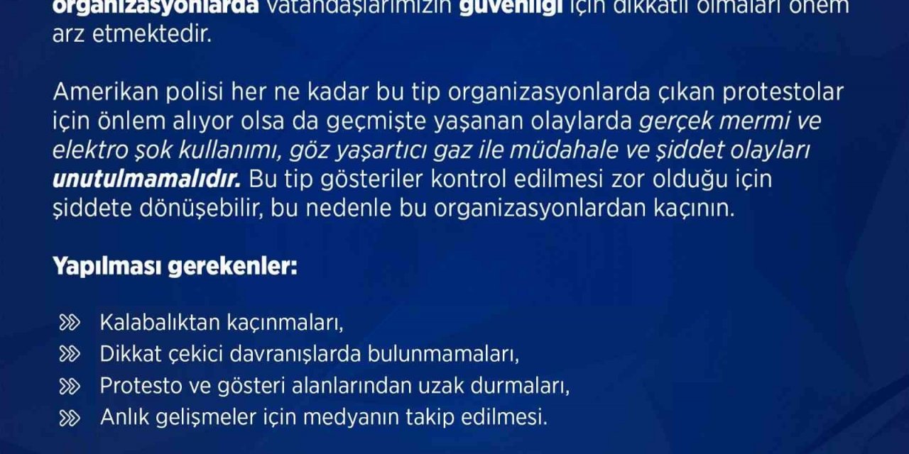 Emniyet Genel Müdürlüğünden ABD’de yaşayan Türk vatandaşlarına uyarı