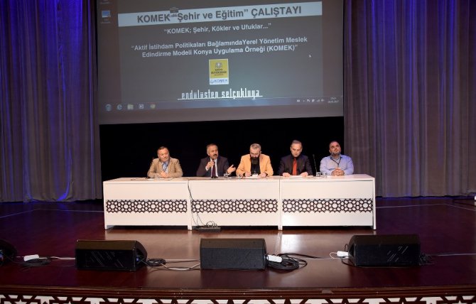 Konya Büyükşehir’den Komek Şehir ve Eğitim Çalıştayı