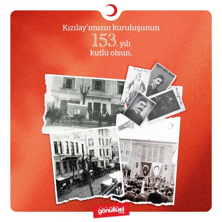Türk Kızılay kuruluşunun 153’üncü yılını kutluyor