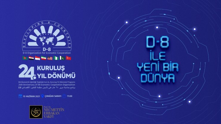 Erbakan Vakfı, Çırağan Sarayı’nda D-8 zirvesine ev sahipliği yapacak