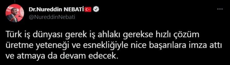 Bakan Nebati: “Türk iş dünyası örgütlerine iletilen mektubun endişe oluşturması anlamsızdır”