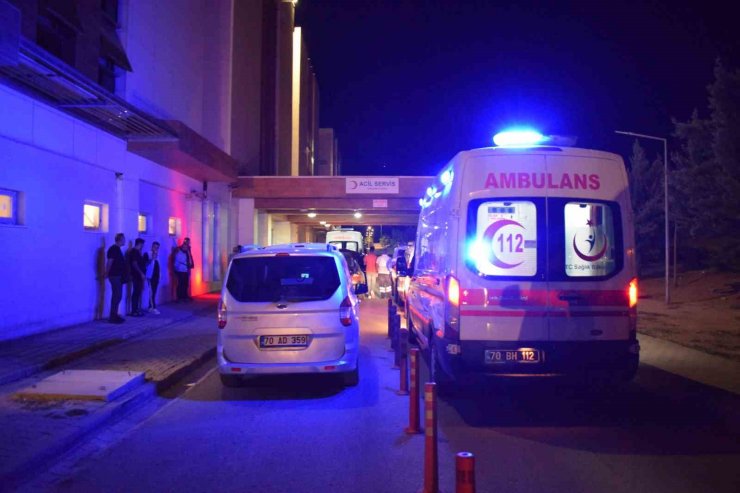 Karaman’da silahlı ve bıçaklı kavga: 4 yaralı