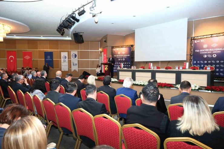 Ankara’da “TSE ile Sektör Buluşmaları” gerçekleştirildi
